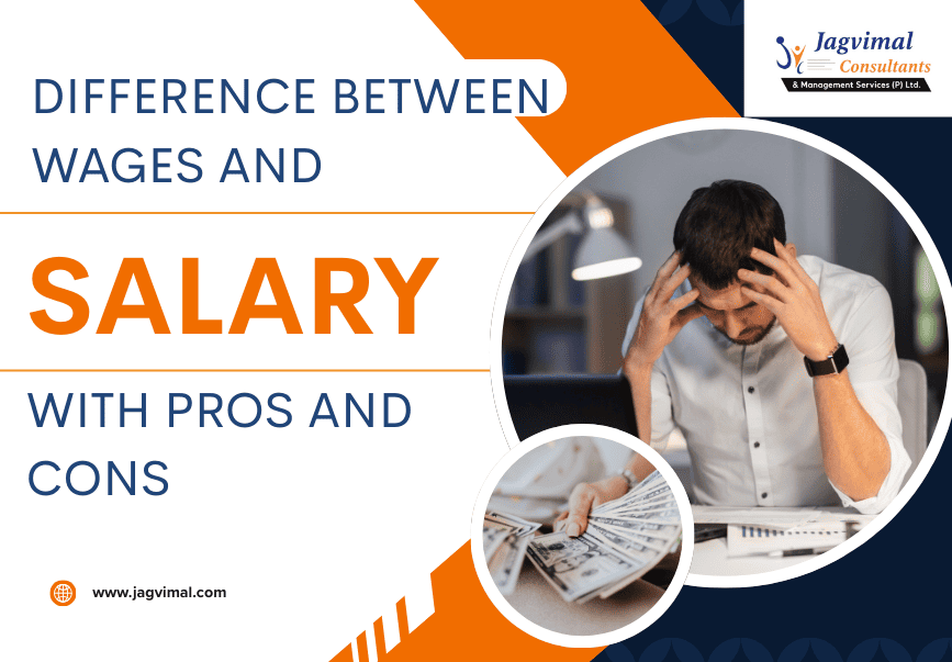 Difference Between Wages and Salary with Pros and Cons